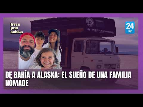 De Bahía a Alaska: el sueño de una familia nómade