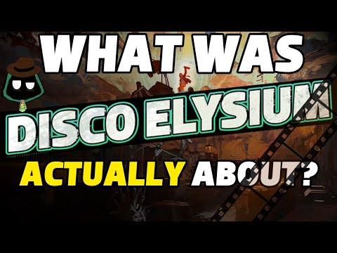 What Was Disco Elysium Actually About?