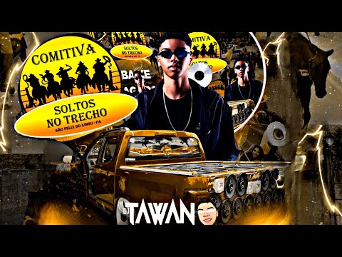 CD COMITIVA SOLTOS NO TRECHO - ELETROFUNK 2023 — DJ TAWANN