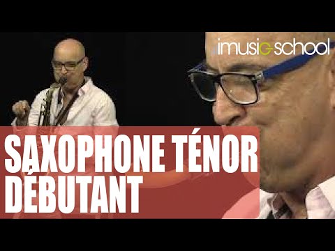 🎷 CURSUS DE SAXOPHONE TÉNOR DÉBUTANT Cours en ligne avec JEAN-MARC BACCARINI sur imusic-school