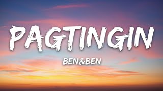 Ben&amp;Ben - Pagtingin (Lyrics)