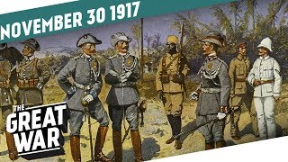 All Quiet On The Eastern Front - Action in East Africa I THE GREAT WAR Week 175