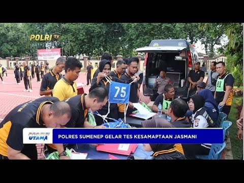 POLRES SUMENEP GELAR TES KESAMAPTAAN JASMANI