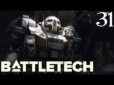 SB Plays BATTLETECH 31 - Pushing It
