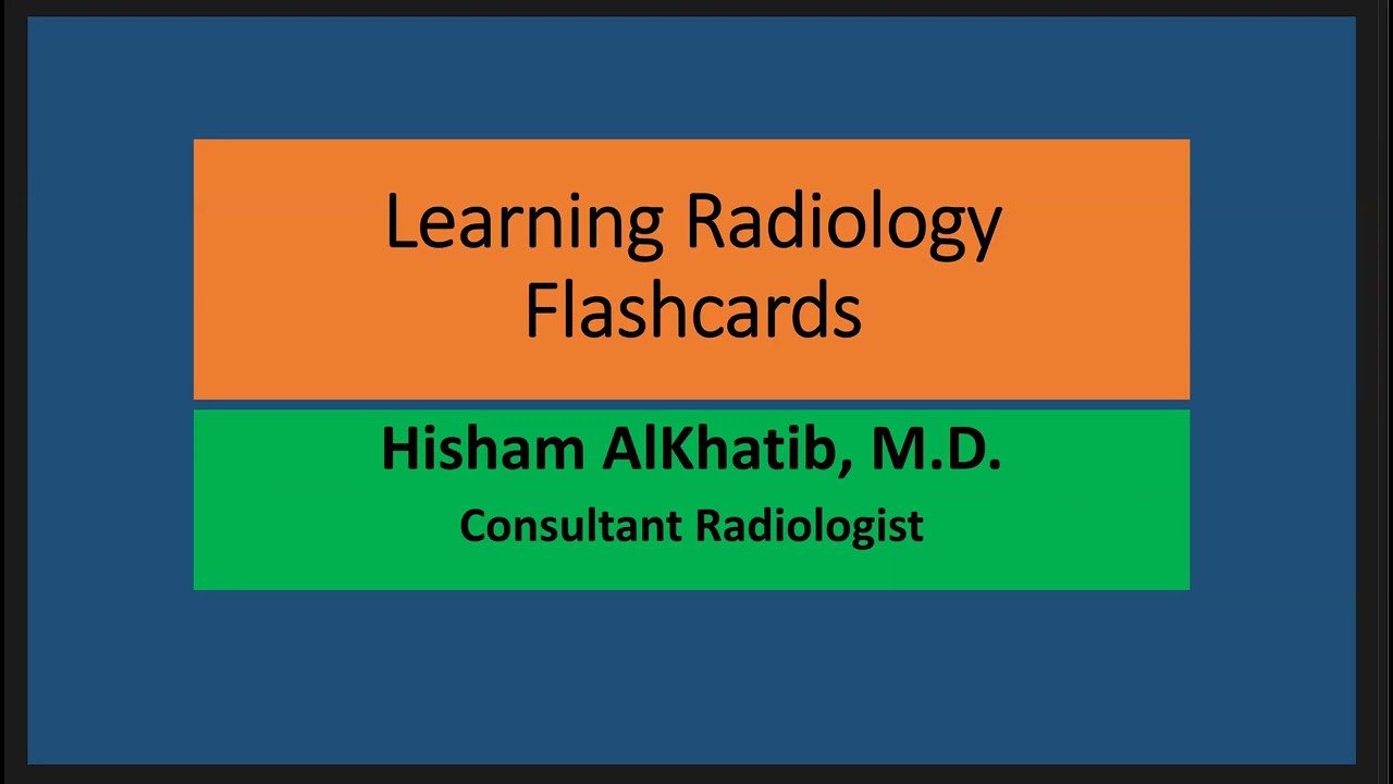 Learning Radiology Flashcards 01
