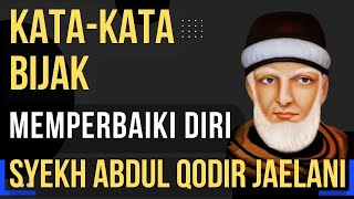 Download lagu Syekh Abdul Qadir Jaelani's Wise Words to Improve Yourself | Islamic Quotes mp3