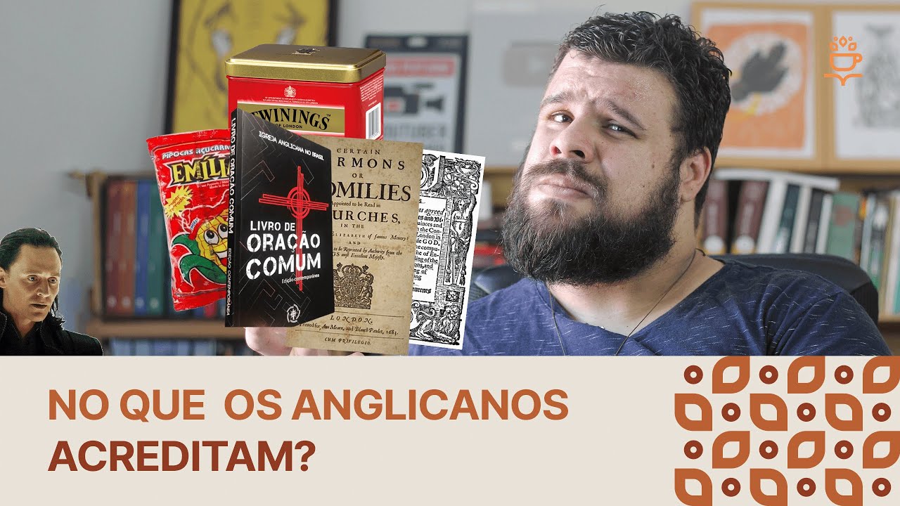 NO QUE OS ANGLICANOS ACREDITAM? (39 artigos, Quadrilátero de Lambeth, LOC)