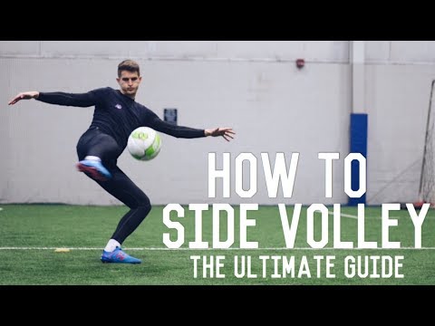 How To Shoot a Side Volley | The Ultimate Guide To Side Volleying