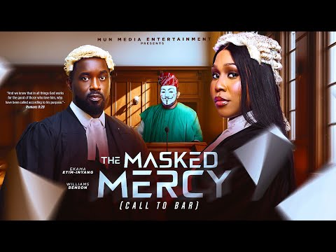 The Masked Mercy (Call to Bar) - Ekama Etim-Inyang, William Benson