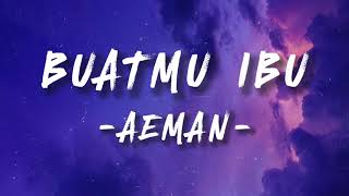 Download lagu BUATMU IBU - AEMAN // LIRIK AESTHETIC mp3 Download lagu BUATMU IBU - AEMAN // LIRIK AESTHETIC mp3