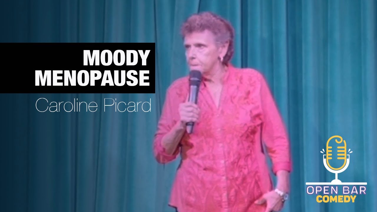 Caroline Picard: Moody Menopause