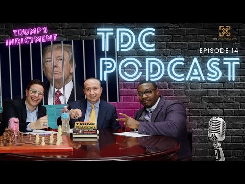 TDC Podcast Ep 14  *Trump going to jail?