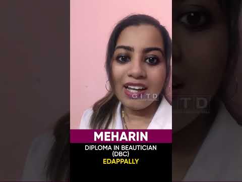 Meharin, Beautician and Cosmetology Student, Shares Her Experience at GITD