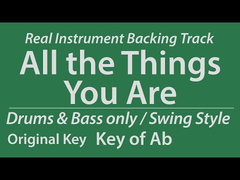 All the Things You Are/Backing Track/RealInst/Ab/Swing/No Piano/Bass/Drums/8bars Intro/Chords/140bpm