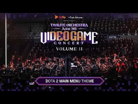 DOTA 2 Main Menu Theme - Video Game Concert Vol. II