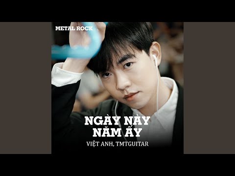 Ngày Này Năm Ấy (Metal Rock)
