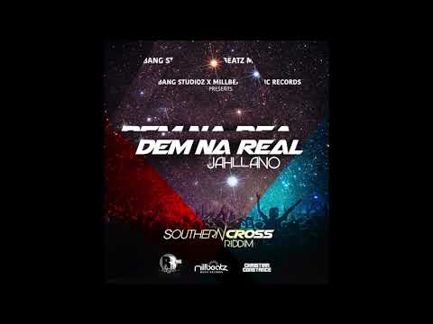 Jahllano - Dem Na Real (Raw) {Southern Cross Riddim}