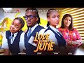 LOVE COMES IN JUNE - Ese Eriata, Frances Nwabunike, Femi Branch,Genevieve Ukatu 2024 nigerian movie