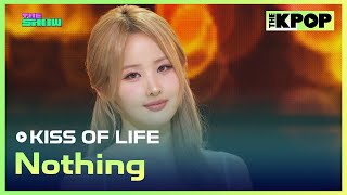 KISS OF LIFE, Nothing [THE SHOW 240416]