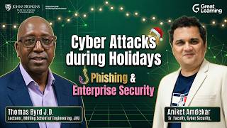 Holiday Cyber Attacks, Phishing & Enterprise Security w/ Dr. Byrd Johns Hopkins X Aniket | Ep 3