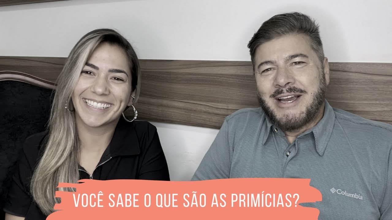 Você sabe o que são as Primícias?