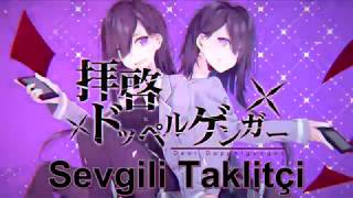 拝啓ドッペルゲンガー 【KEMU VOXX】Dear Doppelganger【Türkçe Altyazılı】