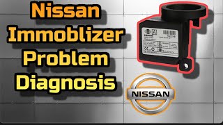 Nissan Immoblizer Problem Diagnose What You Need To Know