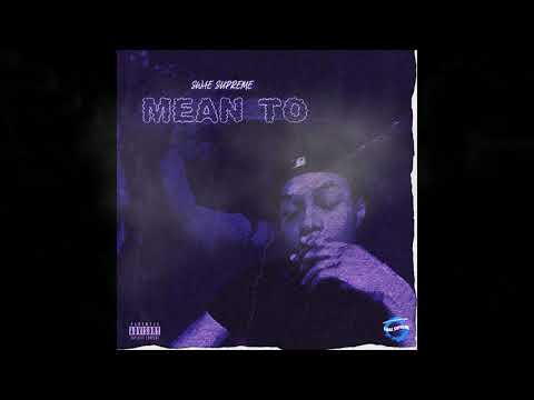Swae Supreme - Mean To (Official Audio)
