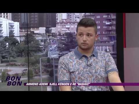 Armend Ademi sjell kengen e re "Bashke" 09.07.2015