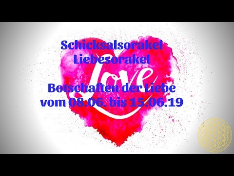 Schicksal Liebesorakel 08.06. bis 15.06.2019 / Pfingsten Orakel für die Liebe im Juni