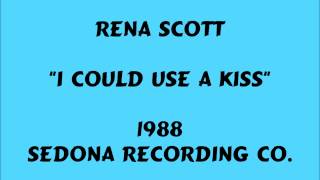 Rena Scott - I Could Use A Kiss - 1988