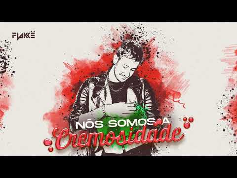 Flakkë - Nós Somos A Cremosidade Vol. 1