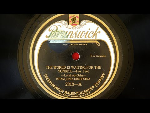 Isham Jones Orchestra - The World is Waiting for the Sunrise (1922)