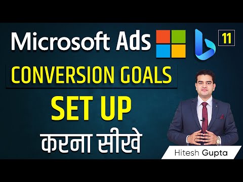 How to set up Conversion Goals in Microsoft Ads | Microsoft Ads Conversion Goals Tracking Bingads