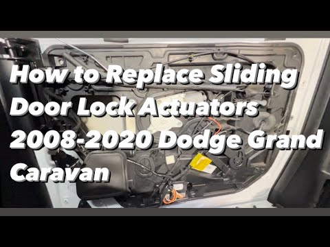 How to Replace Sliding Door Lock Actuators 2008-2020 Dodge Grand Caravan
