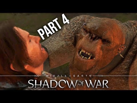 MIDDLE EARTH SHADOW OF WAR Gameplay Walkthrough Part 4 - FIRST OUTPOST & TROLL (Full Game)