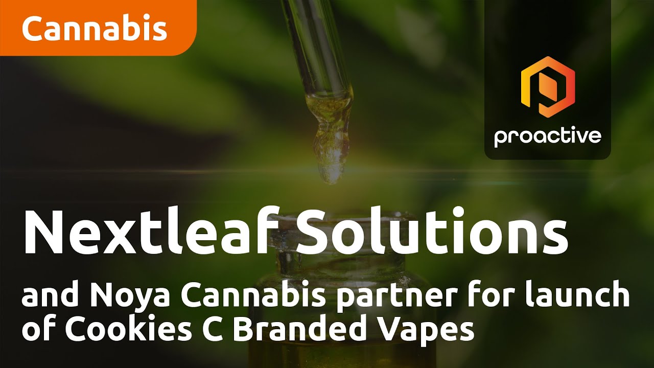 Nextleaf Solutions and Noya Cannabis partner for launch of Cookies C Branded Vapes