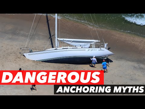 Dangerous Anchoring Myths That Put Sailboats on the Beach