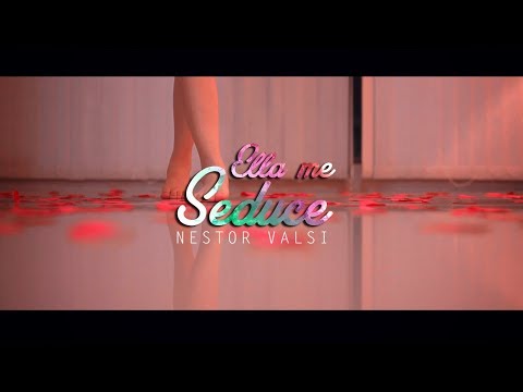 Valsi - Ella Me Seduce (Official Video)