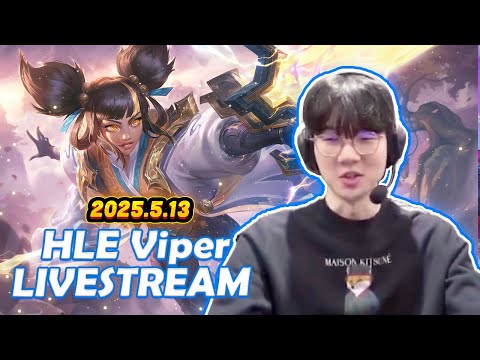 HLE Viper Fullstream 2025.5.13 KR Challenger Gameplay