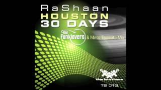 RaShaan Houston - 30 Days (The Funklovers Mix) (The Brothers Ch)