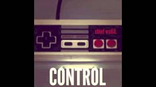chief waKiL - Control remix (goriLLa version)