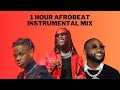 1 Hour Afrobeat Instrumental Mix Vol 1 2024 Afro Instrumental Beat Mix
