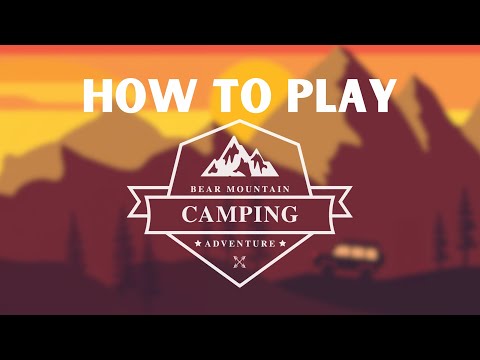 How to play Bear Mountain camping adventure 
