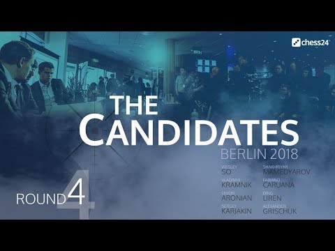 Round 4 - 2018 FIDE Berlin Candidates - Live Commentary