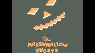 The Marshmallow Ghosts - Wait for the Day
