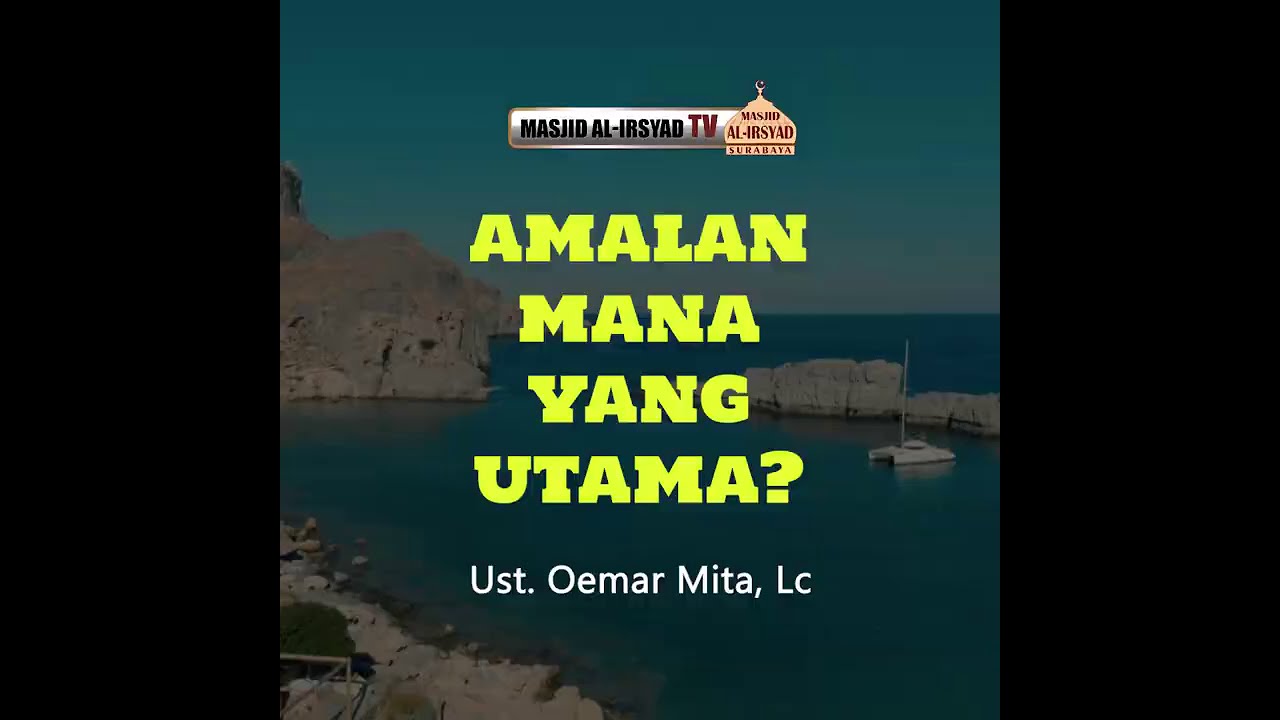 Amalan Mana Yang Utama? - Ust. Oemar Mita, Lc #Shorts