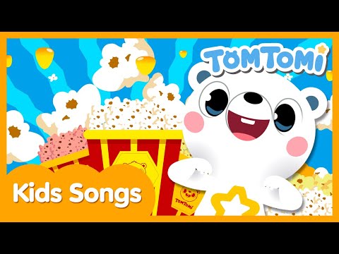 Popcorn Song | Kids Song | TOMTOMI Songs for Kids