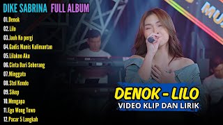 Download lagu DENOK - LILO - JAUH KO PERGI || DIKE SABRINA FULL ALBUM TERBARU 2026 mp3