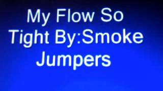 My Flow So Tight - Jump Smokers